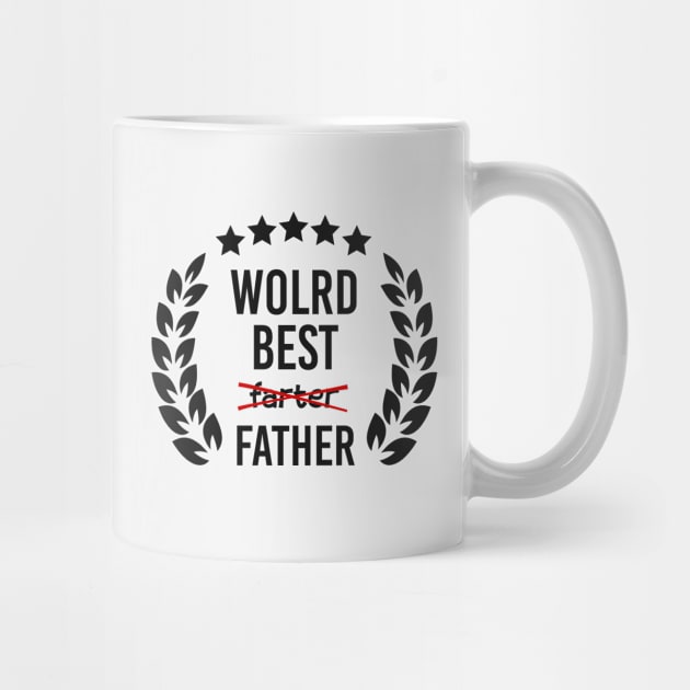 World Best Farter Father Day by AbdieTees